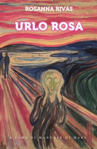 Urlo-rosa-di-Rosanna-Rivas